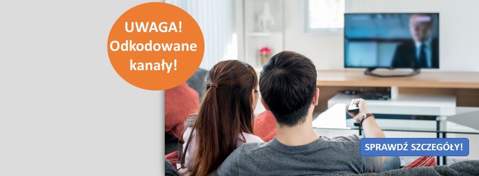   UWAGA! ODKODOWANE KANAŁY!
